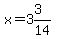 x=3%263%2F14