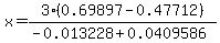 x=3%280.69897-0.47712%29%2F%28-0.013228%2B0.0409586%29