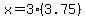 x=3%283.75%29