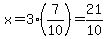 x=3%287%2F10%29=21%2F10