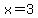x=3%29
