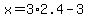 x=3%2A2.4-3