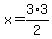 x=3%2A3%2F2