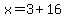 x=3%2B16
