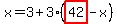 x=3%2B3%2A%28highlight_red%28+42+%29-x%29