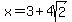x=3%2B4sqrt%282%29