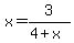 x=3%2F%284%2Bx%29