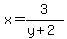 x=3%2F%28y%2B2%29