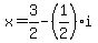 x=3%2F2-%281%2F2%29i