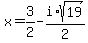 x=3%2F2-i%2Asqrt%2819%29%2F2
