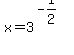 x=3%5E%28-1%2F2%29