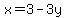 x=3-3y