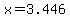 x=3.446