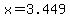 x=3.449
