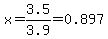 x=3.5%2F3.9=0.897