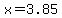 x=3.85