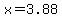 x=3.88