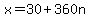 x=30%2B360n