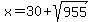 x=30%2Bsqrt%28955%29