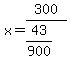 x=300%2F%2843%2F900%29