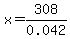 x=308%2F0.042