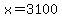 x=3100