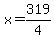x=319%2F4
