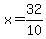 x=32%2F10
