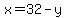 x=32-y