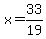 x=33%2F19