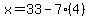x=33-7%284%29