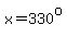 x=330%5Eo