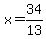 x=34%2F13