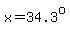 x=34.3%5Eo