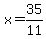 x=35%2F11