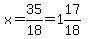 x=35%2F18=1%2617%2F18