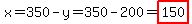 x=350-y=350-200=highlight%28150%29