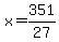 x=351%2F27