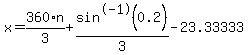x=360%2An%2F3%2Bsin%5E-1%280.2%29%2F3-23.33333