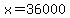 x=36000