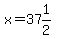 x=37%261%2F2