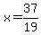 x=37%2F19