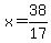 x=38%2F17