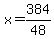 x=384%2F48