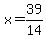 x=39%2F14