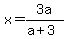 x=3a%2F%28a%2B3%29