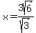 x=3sqrt%286%29%2Fsqrt%283%29