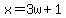 x=3w%2B1