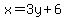 x=3y%2B6+