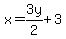 x=3y%2F2%2B3